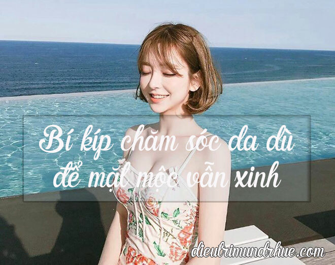 Bí kíp chăm sóc da dù để mặt mộc vẫn xinh