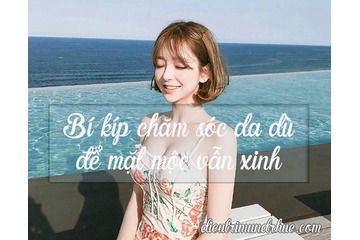 Bí kíp chăm sóc da dù để mặt mộc vẫn xinh