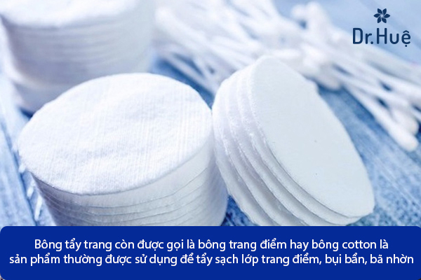 Bông Tẩy Trang Là Gì - Cách Sử Dụng Bông Tẩy Trang Đúng Cách