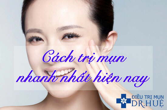 Cách nào trị mụn nhanh nhất hiện nay? - Điều trị mụn Dr Huệ - Hình 1