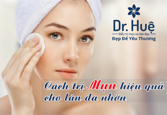 Cách trị mụn hiệu quả cho làn da nhờn