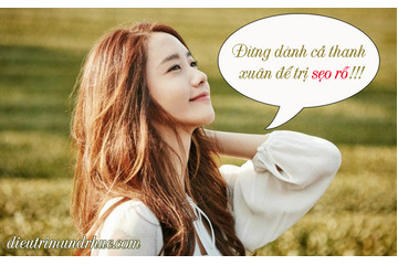 Đừng dành cả thanh xuân để trị sẹo rỗ!!!