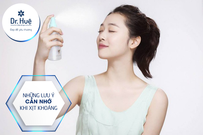 Những lưu ý khi xịt khoáng