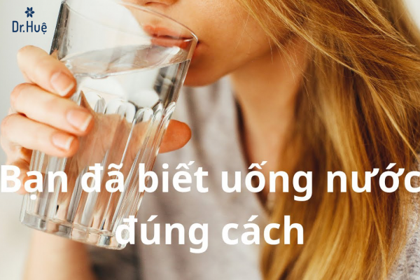 Hướng dẫn uống nước đúng cách để có làn da đẹp