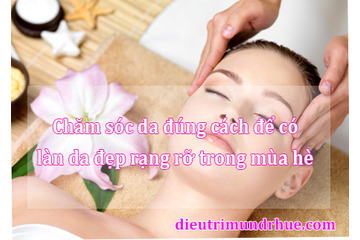 Mùa hè nóng nực da vẫn đẹp cực với những bí quyết này!