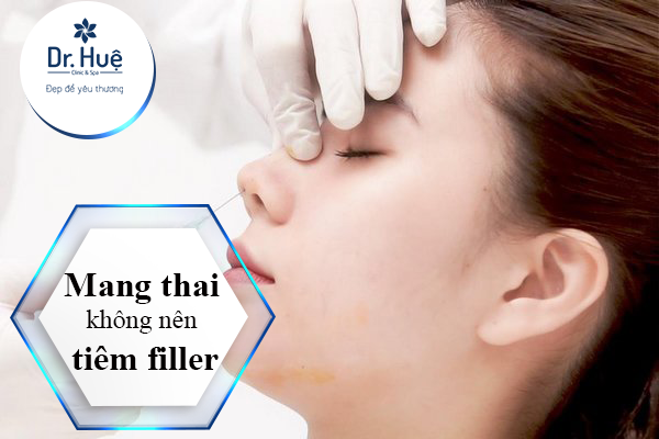 Mang thai không được tiêm filler